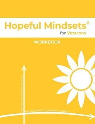 bokomslag Hopeful Mindsets for Veterans Workbook