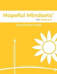 bokomslag Hopeful Mindsets for Veterans Facilitator Guide