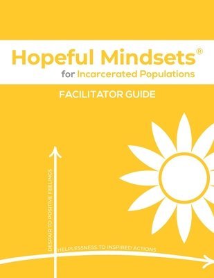 bokomslag Hopeful Mindsets for Incarcerated Populations Facilitator Guide