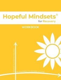 bokomslag Hopeful Mindsets for Recovery Workbook