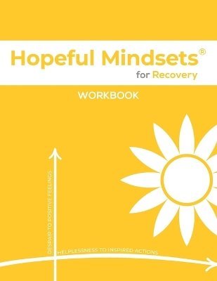 bokomslag Hopeful Mindsets for Recovery Workbook