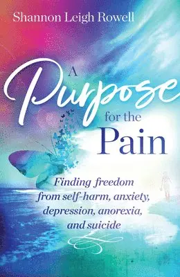 Shannon Rowell - Purpose for the Pain, Häftad. Tillgänglighet: Lägg i varukorg