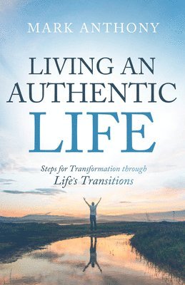 bokomslag Living an Authentic Life