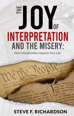 The Joy of Interpretation and the Misery 1