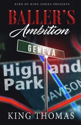 King of Kings Series Presents Baller's Ambition 1