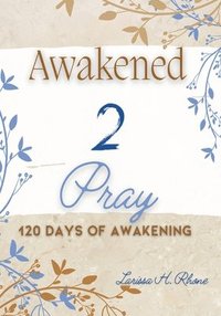 bokomslag Awakened 2 Pray