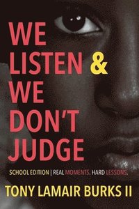 bokomslag We Listen and We Don't Judge