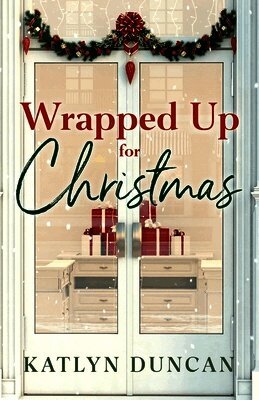 Katlyn Duncan - Wrapped Up for Christmas, Häftad