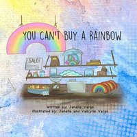 bokomslag You Can't Buy a Rainbow
