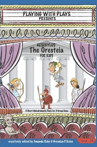 bokomslag Aeschylus' The Oresteia for Kids