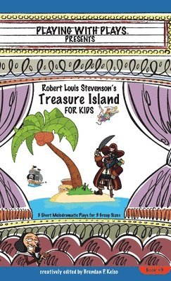 bokomslag Robert Louis Stevenson's Treasure Island for Kids