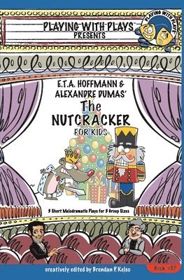 E.T.A. Hoffmann & Alexandre Dumas' The Nutcracker for Kids 1