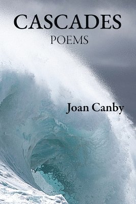 Joan Canby - Cascades, Häftad