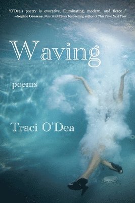 Traci O'Dea - Waving, Häftad