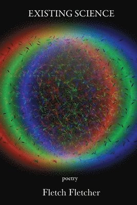 Fletch Fletcher - Existing Science, Häftad