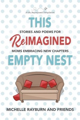 bokomslag This Reimagined Empty Nest