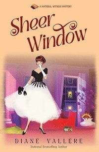 bokomslag Sheer Window: A Material Witness Thanksgiving Mystery Novella