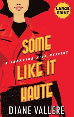 Some Like It Haute (Large Print Edition) 1