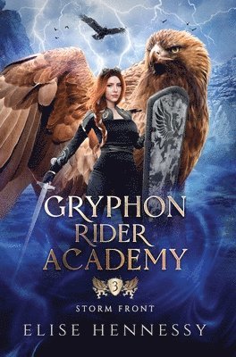 Gryphon Rider Academy 3: Storm Front (A Young Adult Fantasy) 1