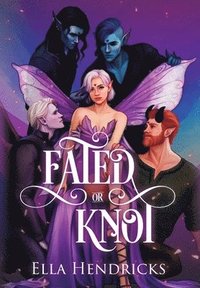 bokomslag Fated or Knot