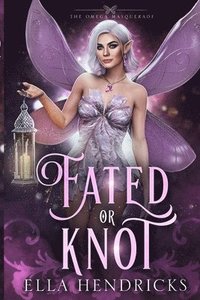 bokomslag Fated or Knot
