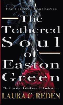 bokomslag Tethered Soul of Easton Green