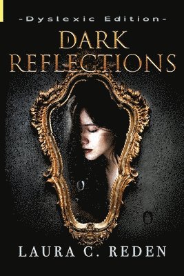 Laura C Reden, Laura C. Reden, C. Reden, Laura - Dark Reflections, Häftad