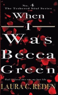 bokomslag When I Was Becca Green