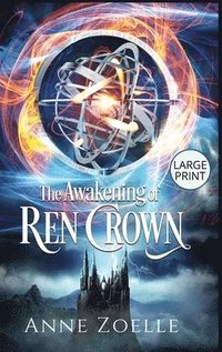 bokomslag The Awakening of Ren Crown - Large Print Hardback