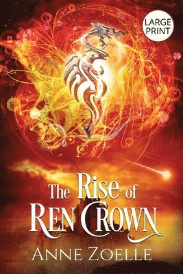 The Rise of Ren Crown - Large Print Paperback 1