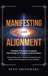 bokomslag Manifesting with Alignment