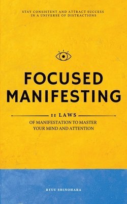 Ryuu Shinohara - Focused Manifesting, Häftad