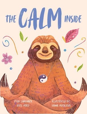 Ryuu Shinohara, Kate Moro, Hanna Musaliova - Calm Inside, Inbunden