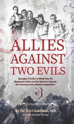 Givi Gabliani - Allies Against Two Evils, Häftad. Tillgänglighet: Lägg i varukorg