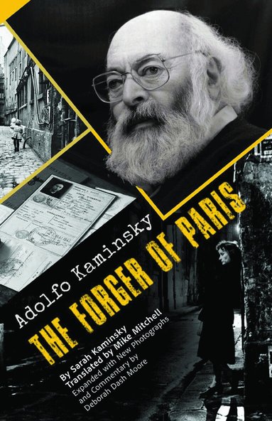 Sarah Kaminsky - Adolfo Kaminsky The Forger of Paris, Inbunden
