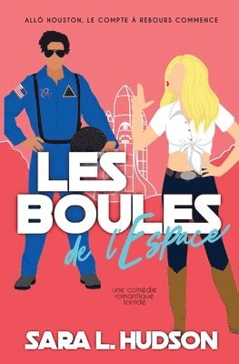 bokomslag Les Boules de l'Espace: Allô Houston, le compte à rebours commence