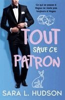 Sara L Hudson - Tout sauf ce Patron!, Häftad