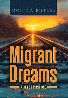 bokomslag Migrant Dreams