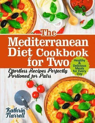 Kathrin Narrell - Mediterranean Diet Cookbook for Two, Häftad