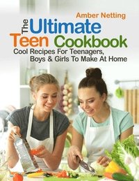 bokomslag The Ultimate Teen Cookbook