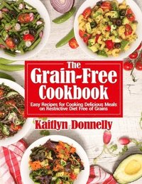bokomslag The Grain-Free Cookbook