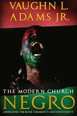 Vaughn L Adams Jr - Modern Church Negro, Häftad