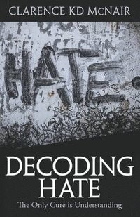 bokomslag Decoding Hate