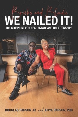 Atiya Parson, Douglas Parson Jr - Bricks and Blondie We Nailed It!, Häftad
