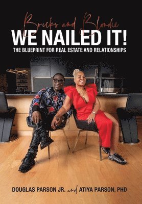 Douglas Parson, Atiya Parson - Bricks and Blondie We Nailed It!, Inbunden