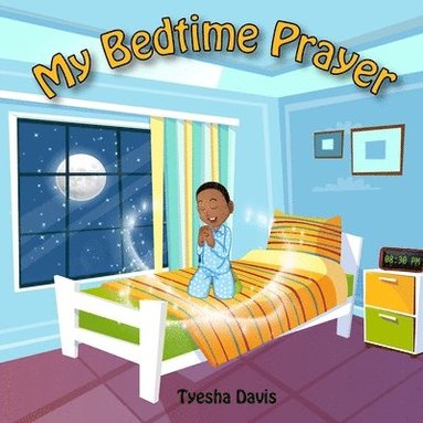 Tyesha Davis - My Bedtime Prayer, Häftad