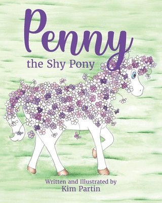 Kim Partin - Penny the Shy Pony, Häftad
