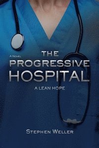 bokomslag The Progressive Hospital