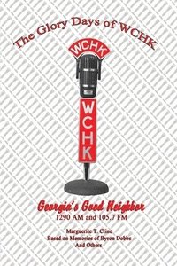 bokomslag Glory Days of WCHK