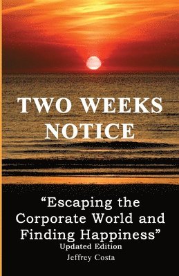 Jeffrey Costa - Two Weeks Notice, Häftad. Tillgänglighet: Lägg i varukorg